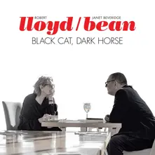 Lloyd / Bean – BLACK CAT, DARK HORSE (CD)