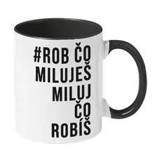 Mária Čírová, Hrnček #Rob čo miluješ miluj čo robíš
