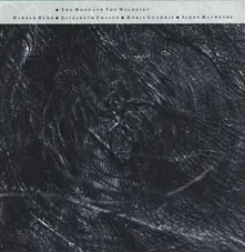 Cocteau Twins & Harold Budd, CD THE MOON & THE MELODIES