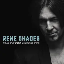 Rene Shades – TEENAGE HEART ATTACKS & ROCK'N'ROLL HEAVEN (CD)