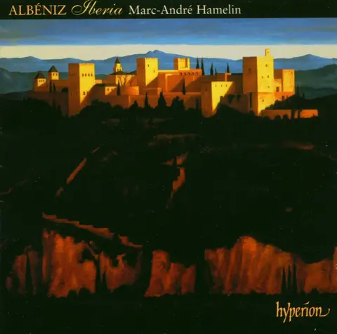 ALBENIZ: IBERIA & OTHER LATE PIANO MUSIC