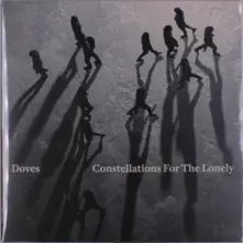 Doves, Vinyl CONSTELLATIONS FOR THE LONELY