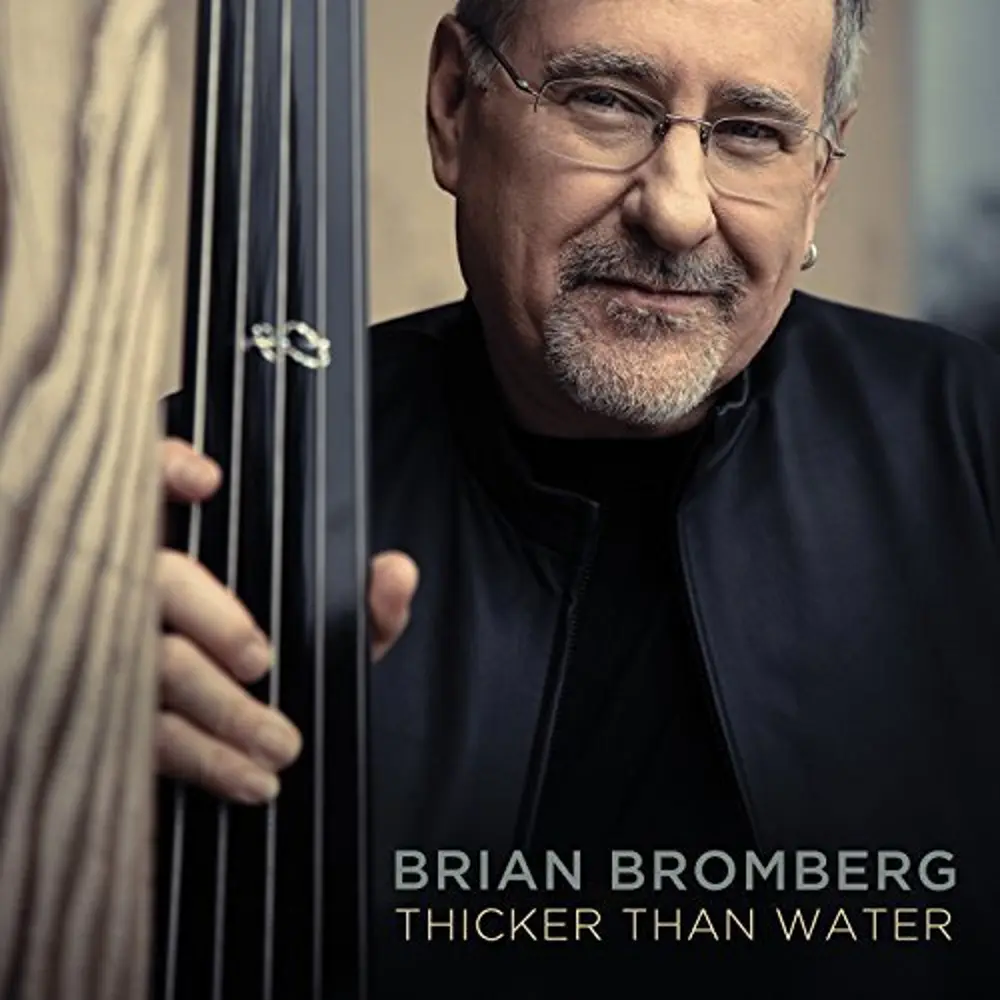 Brian Bromberg – THICKER THAN WATER (CD)