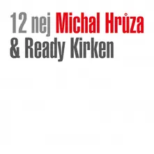 Michal Hrůza & Ready Kirken, Vinyl 12 Nej