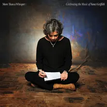 Nanci Griffith – MORE THAN A WHISPER: CELEBRATING THE MUSIC OF NANC (CD)