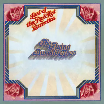 The Flying Burrito Brothers – Last of the Red Hot Burritos (CD)