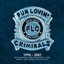Fun Lovin' Criminals, CD 1996 - 2001
