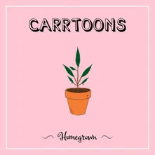 CARRTOONS, Vinyl HOMEGROWN