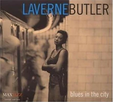 LaVerne Butler, CD BLUES IN THE CITY