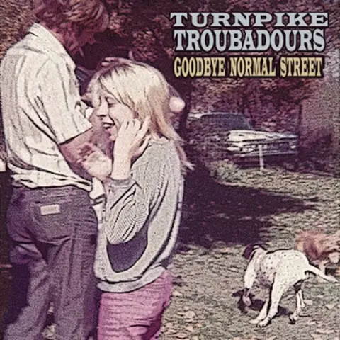 Turnpike Troubadours – Vinyl GOODBYE NORMAL STREET