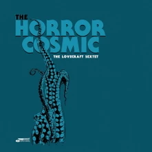The Lovecraft Sextet, CD HORROR COSMIC