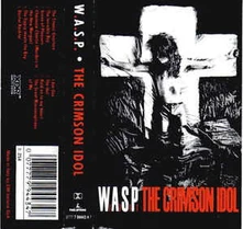 W.A.S.P., Vinyl CRIMSON IDOL