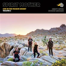 Spirit Mother, Vinyl LIVE IN THE MOJAVE DESERT - VOLUME 3