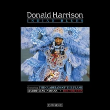 Donald Harrison Jr., CD INDIAN BLUES