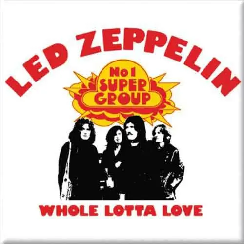 Led Zeppelin – Whole Lotta Love (Magnetka)