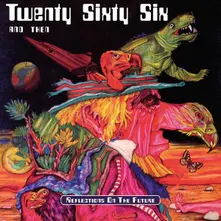 Twenty Sixty Six And Then, CD REFLECTIONS ON THE FUTURE