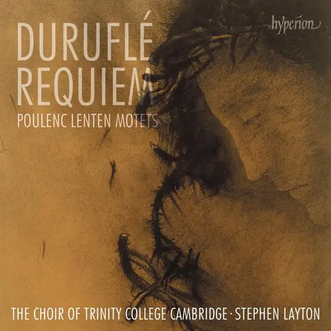 DURUFLE: REQUIEM & POULENC: LENTEN MOTETS