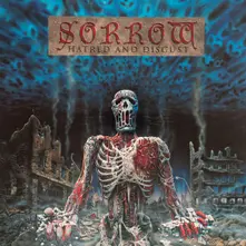 Sorrow, Vinyl Hatred and Disgust