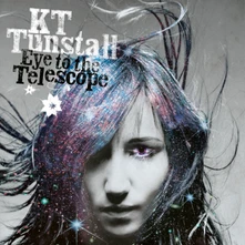 KT Tunstall, CD EYE TO THE TELESCOPE...