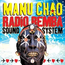 Manu Chao, Vinyl RADIO BEMBA SOUND SYSTEM
