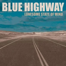 Blue Highway, CD LONESOME STATE OF MIND
