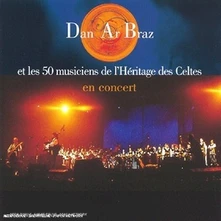 Dan Ar Braz, CD Dan Ar Braz Et Les 50 Musiciens De L'héritage Des Celtes En Concert