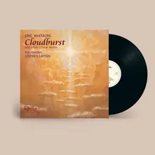 Polyphony, Vinyl WHITACRE: CLOUDBURST