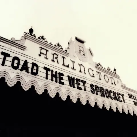 Toad the Wet Sprocket – Vinyl Welcome Home: Live At The Arlington Theatre, Santa Barbara 1992