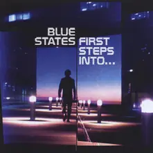 Blue States – FIRST STEPS INTO (CD)