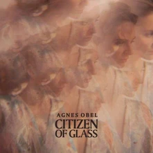 Agnes Obel, CD CITIZEN OF GLASS