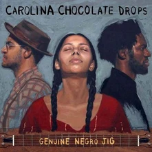 Carolina Chocolate Drops, CD GENUINE NEGRO JIG