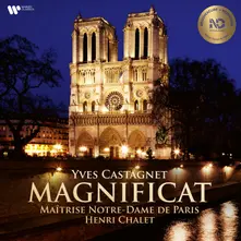 Yves Castagnet: Magnificat (Maitrise Notre-Dame De Paris & Henri Chalet) thumbnail