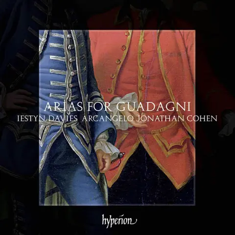 ARIAS FOR GUADAGNI: THE FIRST MODERN CASTRATO