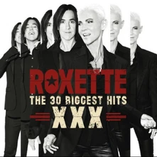 Roxette, CD THE 30 BIGGEST HITS XXX