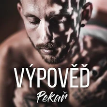 Pekař, CD Výpověď