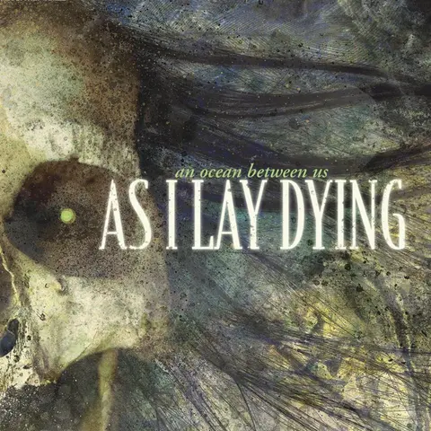 As I lay Dying – CD AN OCEAN BETWEEN US