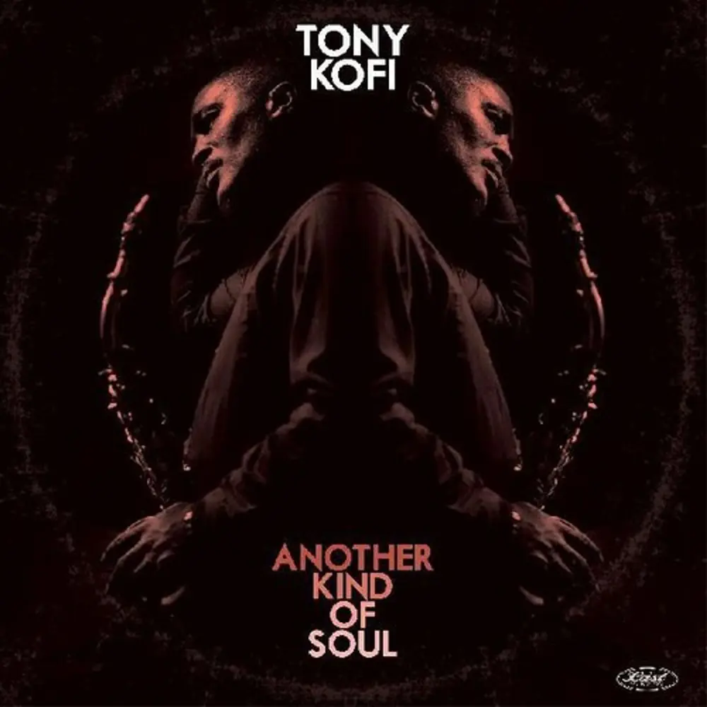 KOFI, TONY - ANOTHER KIND OF SOUL