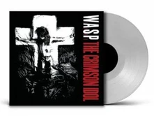 W.A.S.P., Vinyl CRIMSON IDOL