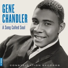 Gene Chandler, Vinyl A SONG CALLED SOUL