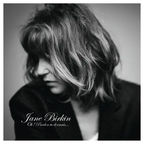 BIRKIN, JANE - OH! PARDON TU DORMAIS...