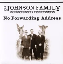 The Johnson Family – NO FORWARDING ADDRESS (CD)