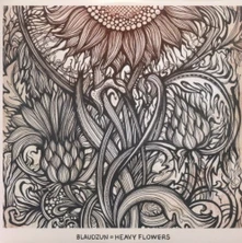 Blaudzun, Vinyl HEAVY FLOWERS