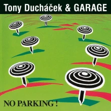 Vinyl Tony Ducháček & Garage - No Parking! (30th Anniversary Remastered Edition)