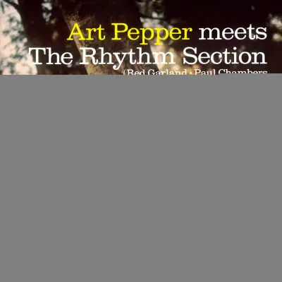 Art Pepper – MEETS THE RHYTHM SECTION (Yellow Vinyl, Limited) (Vinyl)