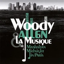Soundtrack, CD Woody Allen & La Musique (De Manhattan À Midnight In Paris)