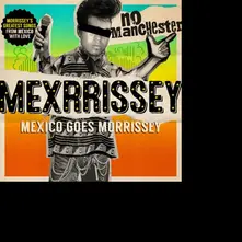 MEXRRISSEY - NO MANCHESTER thumbnail