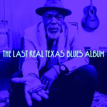 CD THE LAST REAL TEXAS BLUES ALBUM