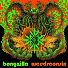 Bongzilla, CD Weedsconsin