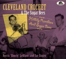 Cleveland Crochet & The Sugar Bees, CD HILLBILLY RAMBLERS AND SUGAR BEES