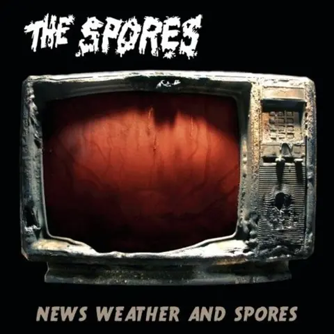 The Spores – CD NEWS WEATHER AND SPORES
